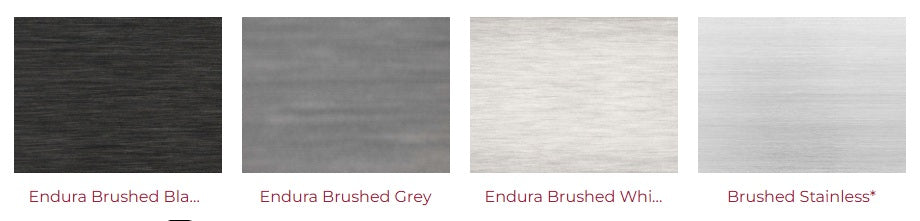 Four brushed metal finish swatches labeled Endura Brushed Black, Endura Brushed Grey, Endura Brushed White, and Brushed Stainless, shown on a white background.